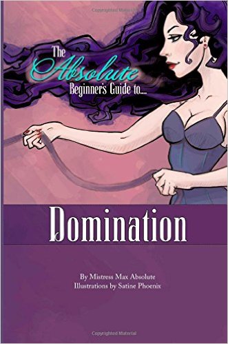 The Absolute Beginner's Guide to Domination